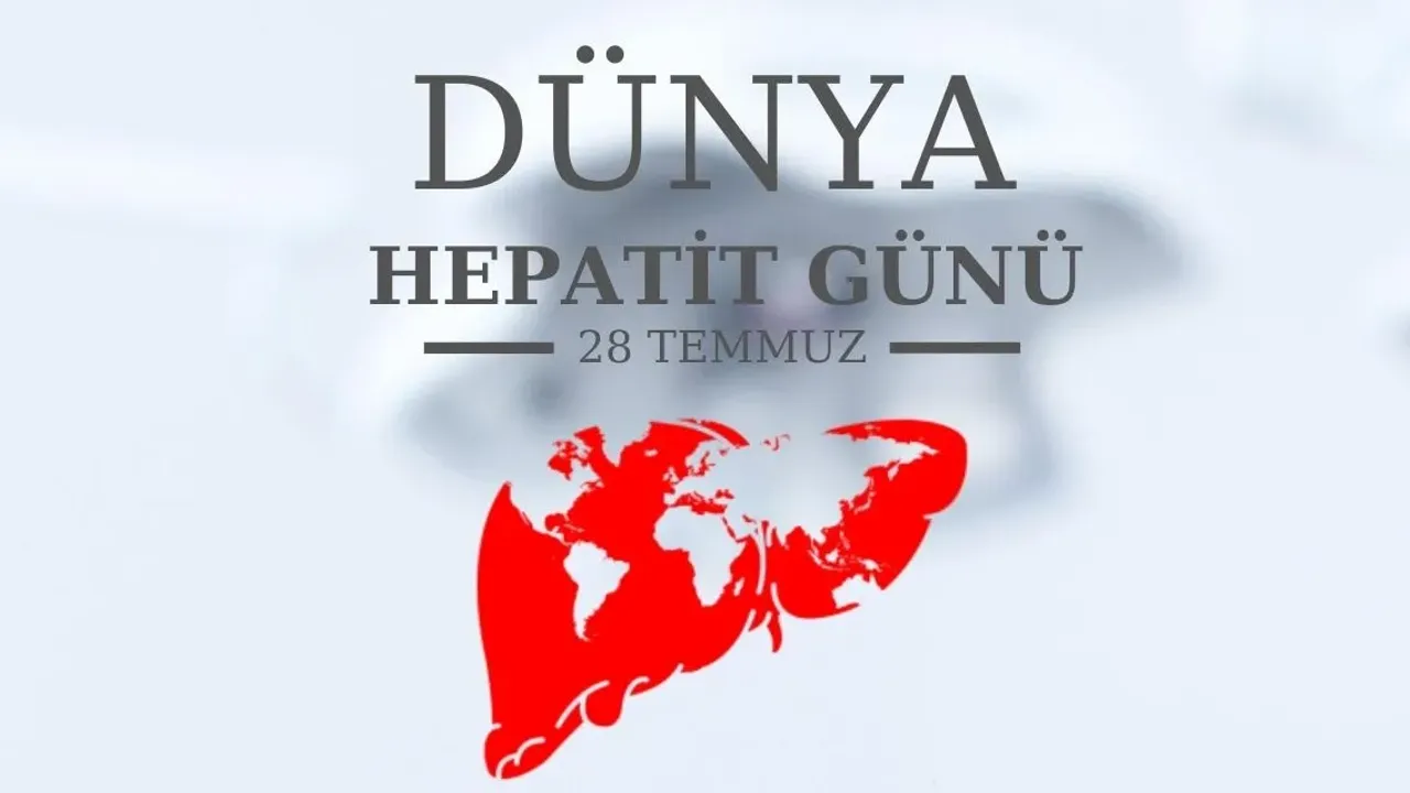 28 Temmuz Dünya Hepatit Günü