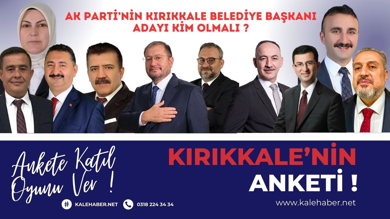 AK Parti Kırıkkale Belediye Başkanı Adayı Kim Olmalı ?
