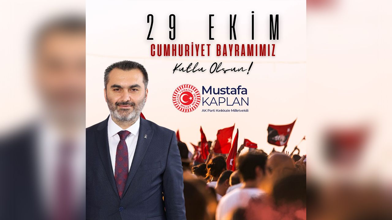 Kaplan: “Cumhuriyet’in 102. Yılını Gururla Kutluyoruz”