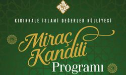 MİRAÇ KANDİLİNDE İSLAMİ DEĞERLER KÜLLİYESİNDE PROGRAM DÜZENLENİYOR