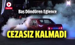 Baş Döndüren Eğlence Cezasız Kalmadı