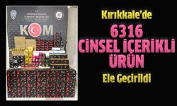 Kırıkkale'de 6316 Cinsel İçerikli Ürün Ele Geçirildi