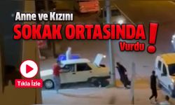 Anne ve Kızını Sokak Ortasında Vuran Şahıs Tutuklandı