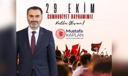 Kaplan: "Cumhuriyet, Bağımsızlık ve Hürriyet Yolunda Sönmez Bir Meşaledir"