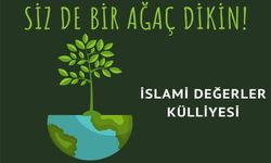 İslami Değerler Külliyesi’nden Ağaç Dikim Etkinliği