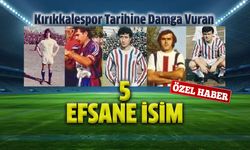 Kırıkkalespor’un Tarihine Damga Vuran 5 Efsane İsim