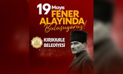 Kırıkkale, 19 Mayıs’ta Atatürk’ün İzinde Yürüyor