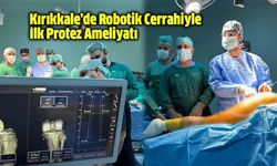 Kırıkkale Tıp Fakültesinde Yine Bir İlk