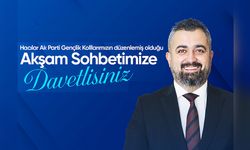 Hacılar’da Gençlerle "Akşam Sohbeti" Buluşması Düzenleniyor