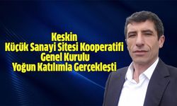 Keskin Küçük Sanayi’de Genel Kurul Tamamlandı