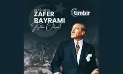 TİMBİR Başkanı Basa: “Bu Zafer Anadolu’nun Tapusudur”