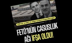 FETÖ'nün casusluk ağı ifşa oldu!