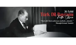 26 Eylül Türk Dil Bayramı: Türkçemizin Bayramı