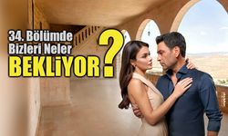 Uzak Şehir’in 34. Bölümünde Neler Olacak?