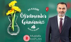 Kaplan: “Öğretmenler Sessiz Kahramanlarımız”