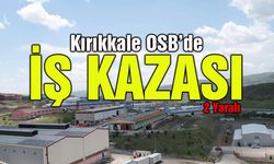 Kırıkkale OSB’de İş Kazası: İki İşçi Yaralandı