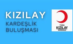 Kızılay’dan Kırıkkale’de “Kardeşlik Buluşması” Programı