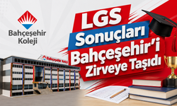 LGS Sonuçları Bahçeşehir’i Zirveye Taşıdı