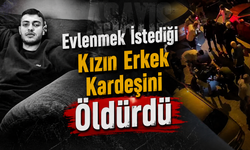 Evlenmek İstediği Kızın Erkek Kardeşini Öldürdü