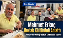 Kırıkkale’nin Kimliği Bozlak Kültüründe Yaşıyor