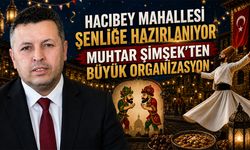 Hacıbey Mahallesi Şenliğe Hazırlanıyor