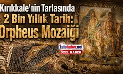 Kırıkkale’nin Tarlasında 2 Bin Yıllık Tarih