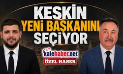 Keskin Yeni Başkanını Seçiyor