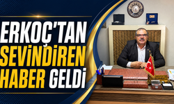 Erkoç’tan Sevindiren Haber Geldi