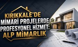 Kırıkkale’de Mimari Çözüm Merkezi : Alp Mimarlık