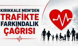 Kırıkkale MEM'den Trafikte Farkındalık Çağrısı