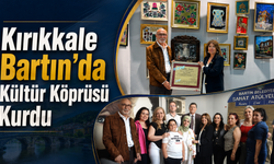 Kırıkkale Bartın’da Kültür Köprüsü Kurdu