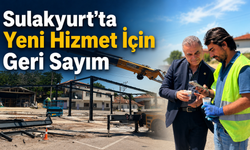 Sulakyurt’ta Yeni Hizmet İçin Geri Sayım
