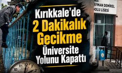 2 Dakikalık Gecikme Üniversite Yolunu Kapattı