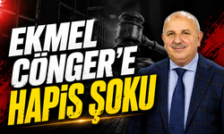 Ekmel Cönger’e Hapis Cezası Verildi