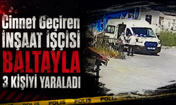 Cinnet Getiren İnşaat İşçisi Baltayla 3 Kişiyi Yaraladı