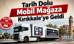 Tarih Dolu Mobil Mağaza Kırıkkale’ye Geldi