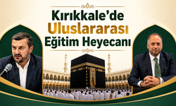 Kırıkkale’de Uluslararası Eğitim Heyecanı