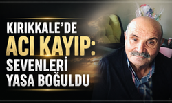 Kırıkkale'de Acı Kayıp: Sevenleri Yasa Boğuldu