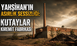 Yahşihan’ın Sanayi Hafızası: Kutaylar Kiremit Fabrikası