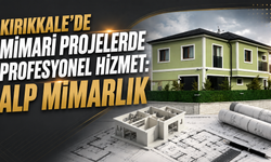 Kırıkkale’de Mimari Projelerde Profesyonel Hizmet