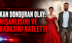 Kan Donduran Olay: Nişanlısını ve Babasını Katletti