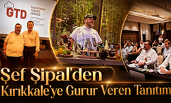 Şef Şipal’den Kırıkkale’ye Gurur Veren Tanıtım