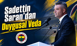Sadettin Saran’dan Duygusal Veda