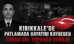 Patlamada Hayatını Kaybeden Turan Göl, Çankırı'da Toprağa Verildi
