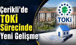 Çerikli'de TOKİ Sürecinde Yeni Gelişme