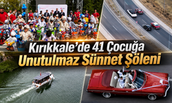 Kırıkkale'de 41 Çocuğa Unutulmaz Sünnet Şöleni