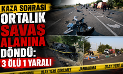 Kaza Sonrası Ortalık Savaş Alanına Döndü: 3 Ölü 1 Yaralı