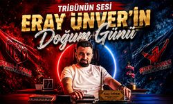 Tribünün Sesi Eray Ünver'in Doğum Günü
