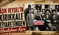Âşık Veysel'in Kırıkkale Ziyaretinden Unutulmaz Kare