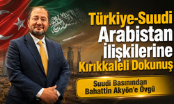 Suudi Basınından Bahattin Akyön'e Övgü